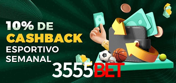 10% de bônus de cashback na 3555Bet